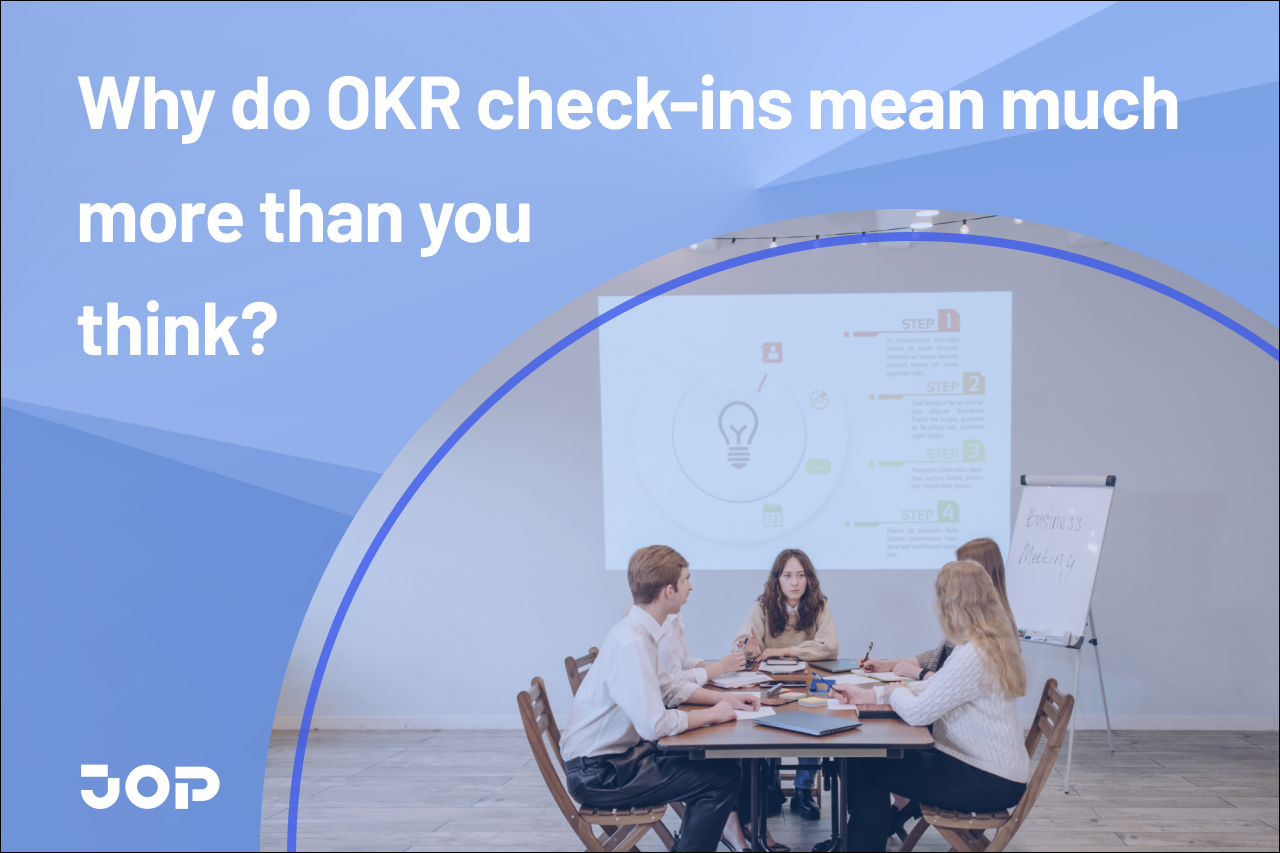 Why-do-OKR-check-ins-mean-much-more-than-you-think Blog Post