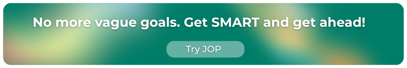 No more vague goals. Get SMART and get ahead!