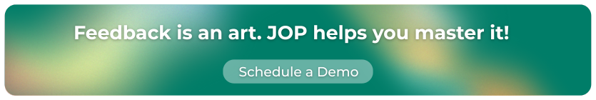 Feedback is an art. JOP helps you master it!