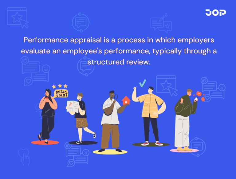 Performance-appraisal-is-a-process-in-which-employers-evaluate-an-employees-performance-typically-through-a-structured-review