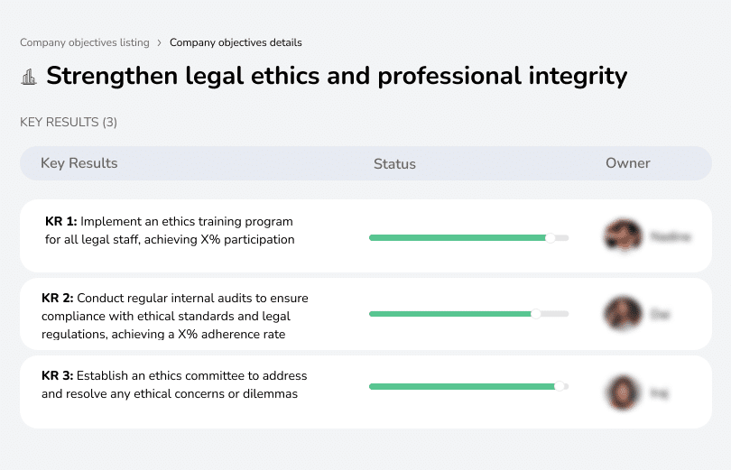 Uphold high legal ethics and professional standards.

