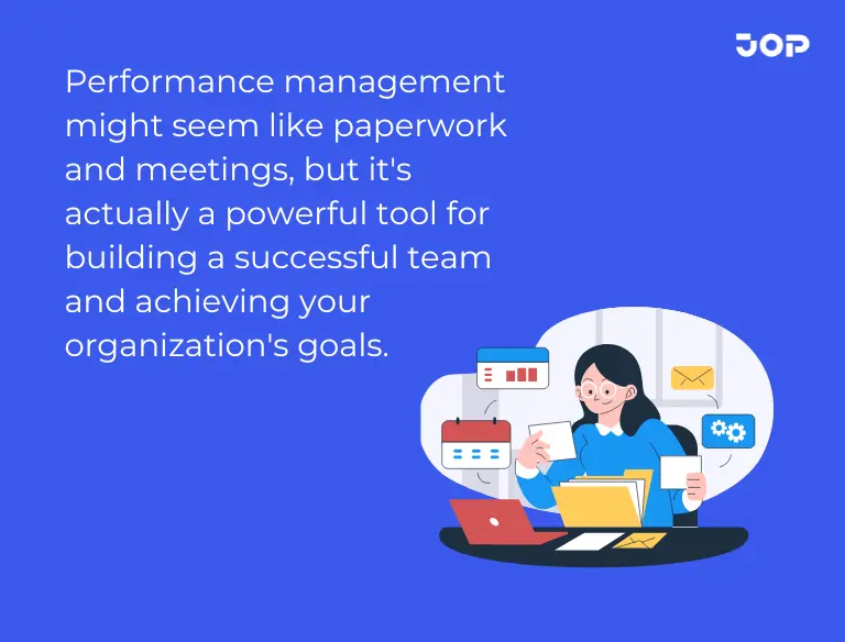 Why is performance management important | JOP
