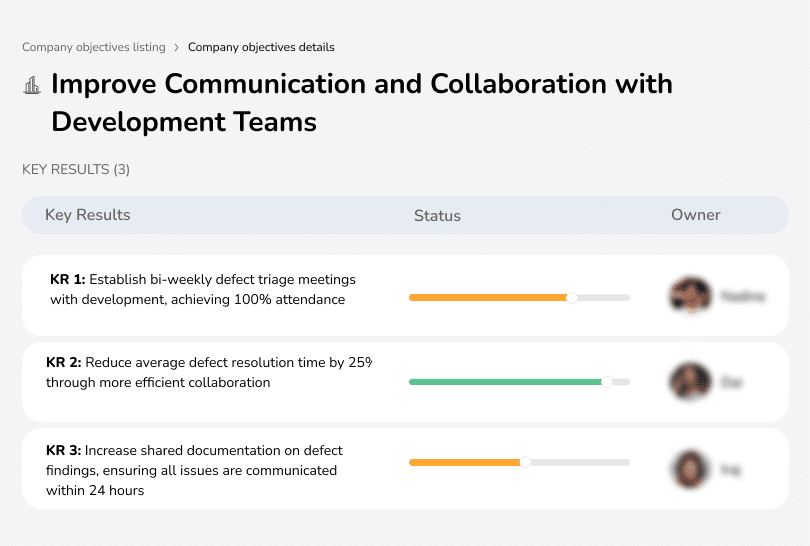 Establish bi-weekly meetings, reduce defect resolution time by 25%.
