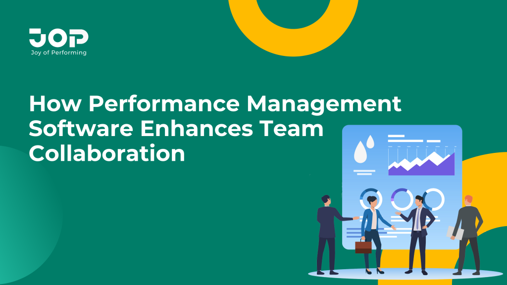Performance Management Software Enhances Team Collaboration