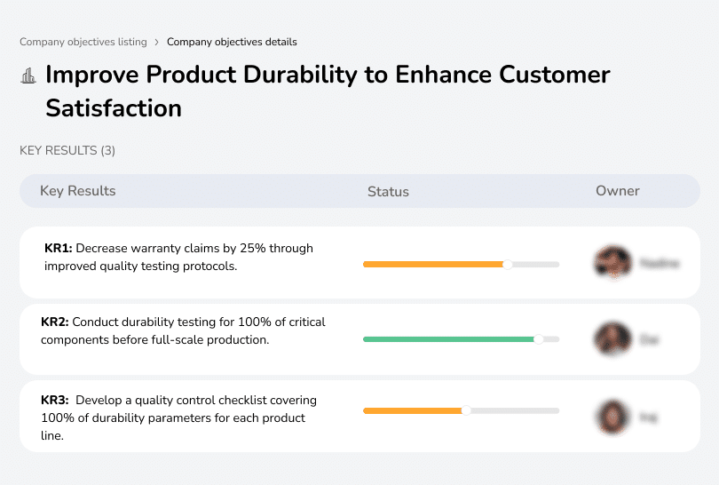 Decrease warranty claims by 25% and conduct rigorous durability testing.
